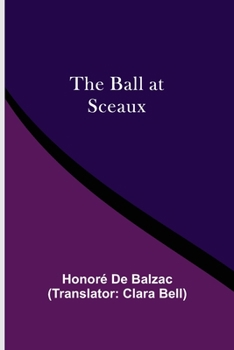 Le Bal de Sceaux - Book #2 of the La Comédie Humaine