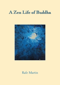 Paperback A Zen Life of Buddha Book