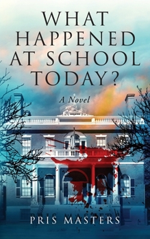 Paperback What Happened at School Today? Book