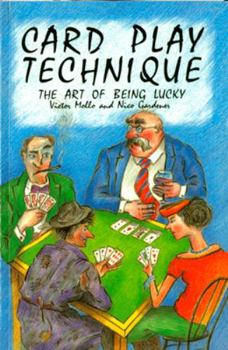 Card Play Technique: The Art of Being Lucky