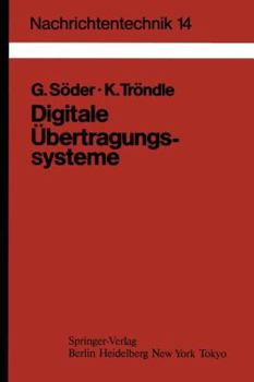 Paperback Digitale Übertragungssysteme: Theorie, Optimierung Und Dimensionierung Der Basisbandsysteme [German] Book