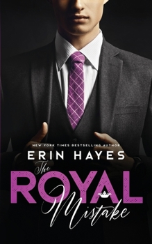 Paperback The Royal Mistake: A Billionaire Prince Romance Book