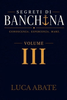 Paperback Segreti di banchina: Volume III [Italian] Book