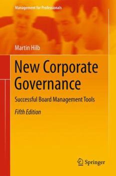 Hardcover New Corporate Governance: Successful Board Management Tools Book