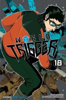 Paperback World Trigger, Vol. 18 Book