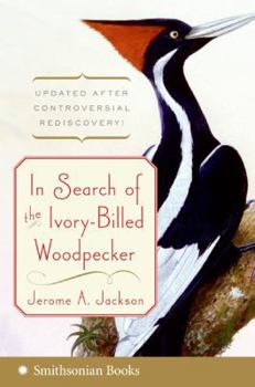 Paperback In Search of the Ivory-Billed Woodpecker Book