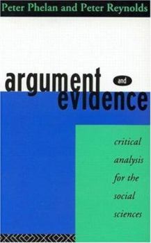 Paperback Argument and Evidence: Critical Analysis for the Social Sciences Book