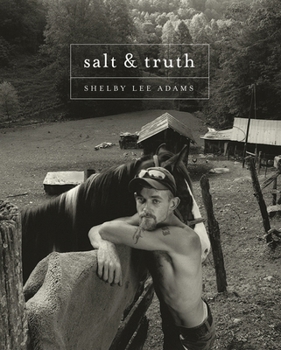 Hardcover Shelby Lee Adams: Salt & Truth Book