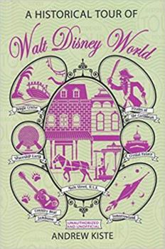 Hardcover A Historical Tour of Walt Disney World Book