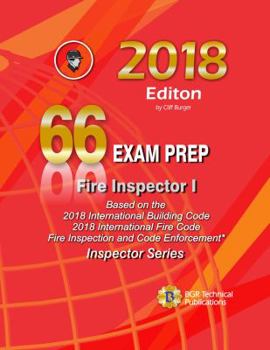 Fire Inspector I : ICC 66 Exam Prep 2018