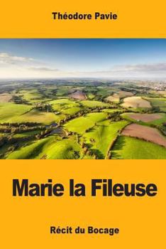 Paperback Marie la Fileuse: Récit du Bocage [French] Book