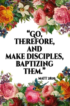 Go Therefore And Make Disciples Baptizing Them Matt 28:19: | JW 2020 Year Text Notebook / Journal for Jehovah's Witnesses. Add this valuable JW ... A PERFECT Jehovahs Witnesses Gift! Version 8