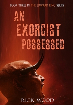 An Exorcist Possessed