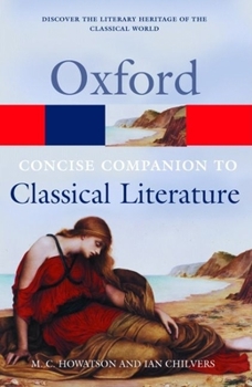 Paperback The Concise Oxford Companion to Classical Literature Book