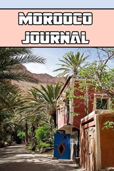 Morooco journal: Blank Lined Gift notebook For Morocco it will be the Gift Idea for Morocco Lover.