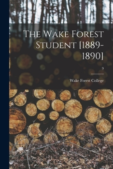 Paperback The Wake Forest Student [1889-1890]; 9 Book