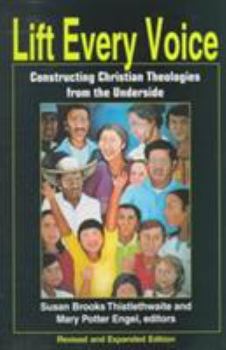 Paperback Lift Every Voice: Constructing Christian Theologies from the Underside Book