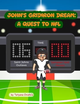 Paperback John's Gridiron Dream: A Quest to NFL. Book