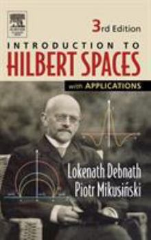 Hardcover Introduction to Hilbert Spaces with Applications Book