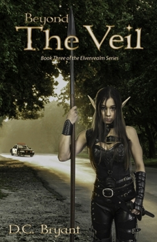 Paperback Beyond The Veil: Book Three of The Elvenrealm Series Book