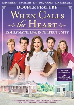 When Calls The Heart: Family Matters / In Perfect Unity
