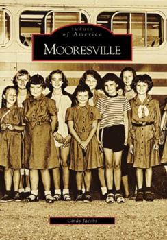 Mooresville - Book  of the Images of America: North Carolina