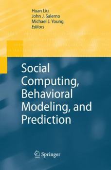 Hardcover Social Computing, Behavioral Modeling, and Prediction Book
