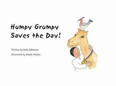 Hardcover Humpy Grumpy Saves the Day! Book
