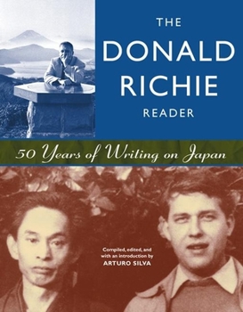 Paperback The Donald Richie Reader: 50 Years of Writing on Japan Book