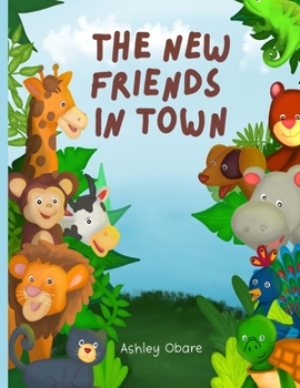 Paperback The New Friends In Town Book