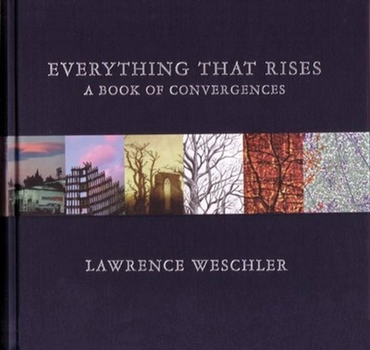 Everything That Rises: A Book of Convergences
