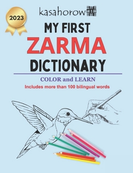 Paperback My First Zarma Dictionary: Colour and Learn Book