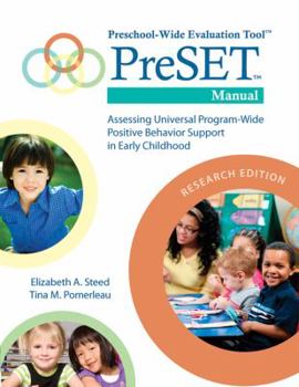 Paperback Preschool-Wide Evaluation Tool(tm) (Preset(tm)) Manual, Research Edition: Assessing Universal Program-Wide Positive Behavior Support in Early Childhoo Book