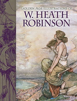 Paperback Golden Age Illustrations of W. Heath Robinson Book
