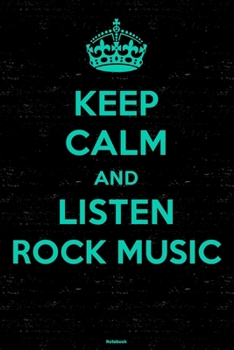 Paperback Keep Calm and Listen Rock Music Notebook: Rock Music Journal 6 x 9 inch 120 lined pages gift Book