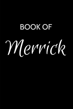 Paperback Merrick Journal: A Gratitude Journal Notebook for Men Boys Fathers and Sons with the name Merrick - Handsome Elegant Bold & Personalize Book