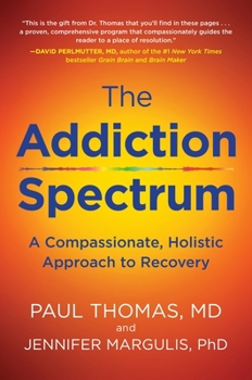 Hardcover The Addiction Spectrum: A Compassionate, Holistic Approach to Recovery Book
