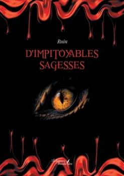 Paperback D'impitoyables sagesses [French] Book