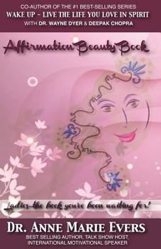 Paperback Affirmation Beauty Book: Ladies... The Book You've Been Waiting For! Book