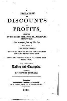 Paperback A Treatise on Discounts and Profits, Showing by the Single Operation of a Multiplier and Divisor Book