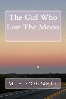 Paperback The Girl Who Lost The Moon Book