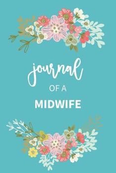 Paperback Midwife Journal Floral Notebook Gift For Midwives Book