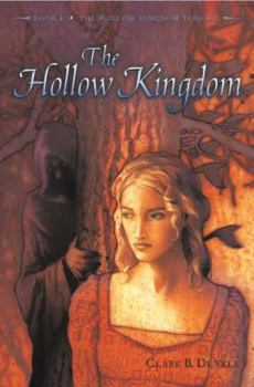 Hardcover The Hollow Kingdom: Book I -- The Hollow Kingdom Trilogy Book