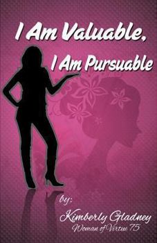 Paperback I Am Valuable, I Am Pursuable Book