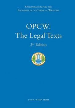 Hardcover Opcw: The Legal Texts: 2nd Edition Book