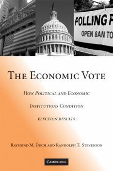The Economic Vote - Book  of the Political Economy of Institutions and Decisions