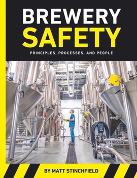 Paperback Brewery Safety: Principles, Processes, and People Book