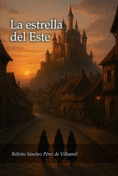 Paperback La Estrella del Este: La estrella del Este: Volumen I [Spanish] Book