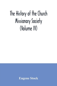 Paperback The history of the Church missionary society (Volume IV) Book