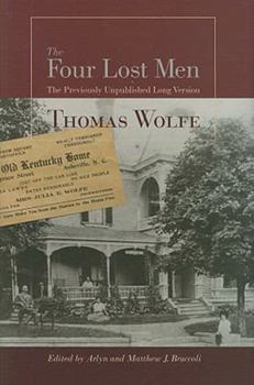 Hardcover The Four Lost Men: The Previously Unpublished Long Version, Including the Original Short Story Book